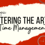 Mastering the Art of Time Management: Strategies for Busy Entrepreneurs